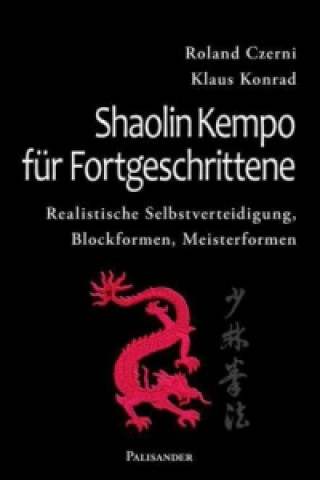 Knjiga Shaolin Kempo für Fortgeschrittene Roland Czerni