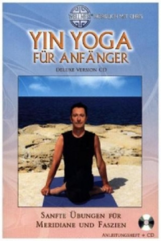 Аудио Yin Yoga für Anfänger, 1 Audio-CD (Deluxe Version) Chris