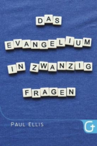 Knjiga Das Evangelium in zwanzig Fragen Paul Ellis