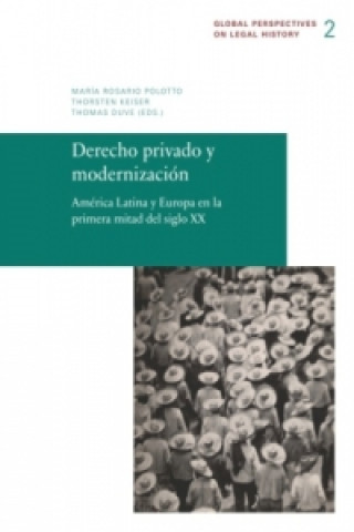 Könyv Derecho privado y modernización Thomas Duve