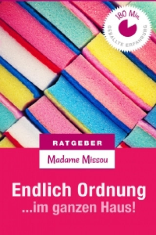 Könyv Endlich Ordnung im ganzen Haus - Und glücklich dabei! Madame Missou