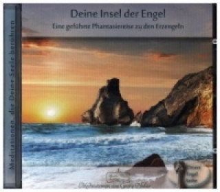 Audio Deine Insel der Engel, Audio-CD Georg Huber