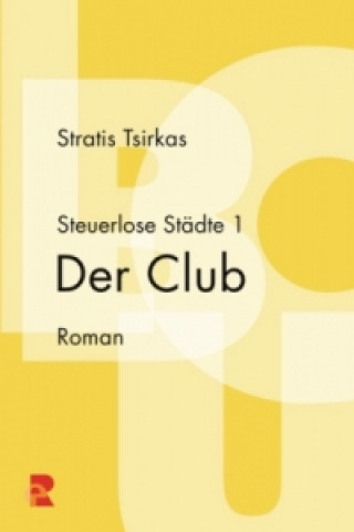 Книга Steuerlose Städte: Der Club Stratis Tsirkas