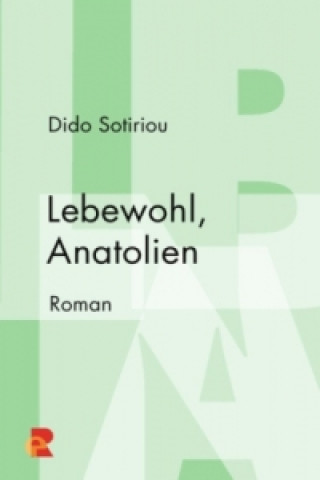 Carte Lebewohl, Anatolien Dido Sotiriou