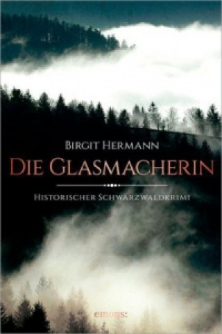 Kniha Die Glasmacherin Birgit Hermann