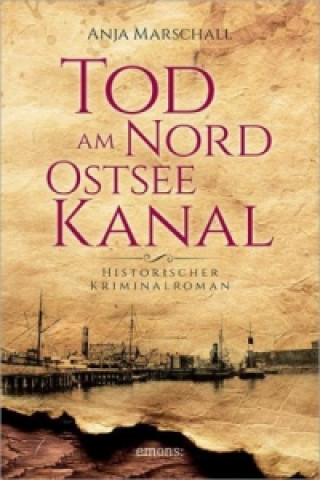 Книга Tod am Nord-Ostseekanal Anja Marschall