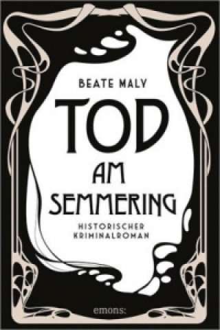 Kniha Tod am Semmering Beate Maly