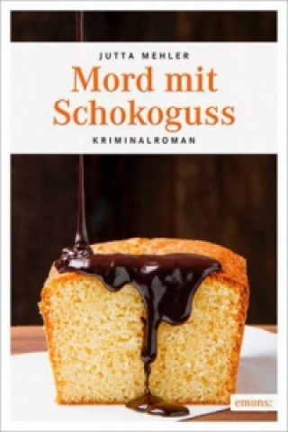 Buch Mord mit Schokoguss Jutta Mehler