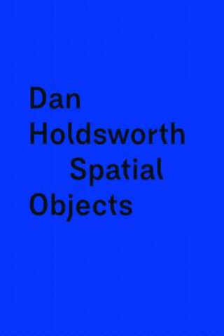 Książka Spatial Objects Dan Holdsworth