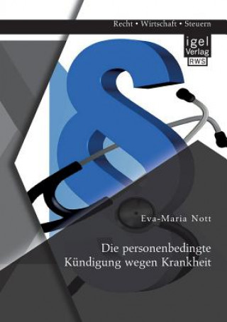 Kniha personenbedingte Kundigung wegen Krankheit Eva-Maria Nott