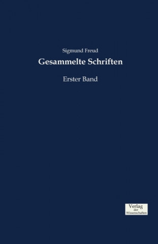 Carte Gesammelte Schriften Sigmund Freud