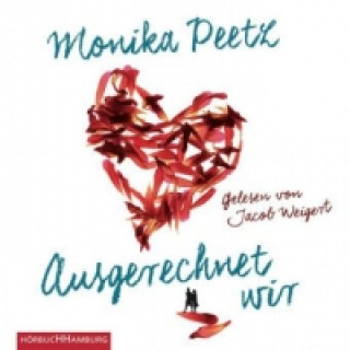 Аудио Ausgerechnet wir, 6 Audio-CD Monika Peetz