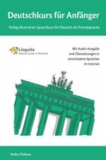 Könyv Deutschkurs für Anfänger: Farbig illustrierter Sprachkurs für Deutsch als Fremdsprache Heike Pahlow