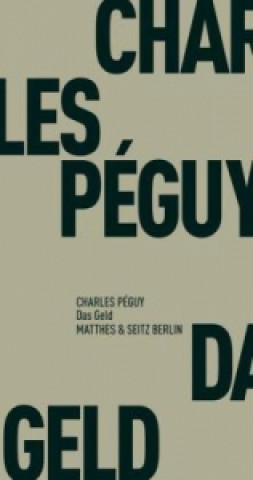 Kniha Das Geld Charles Péguy
