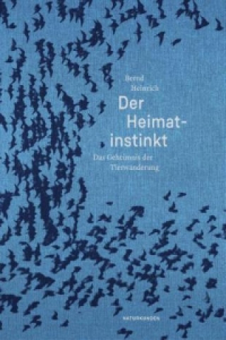 Knjiga Der Heimatinstinkt Bernd Heinrich