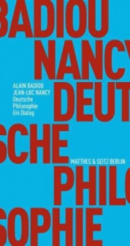Kniha Deutsche Philosophie. Ein Dialog Alain Badiou