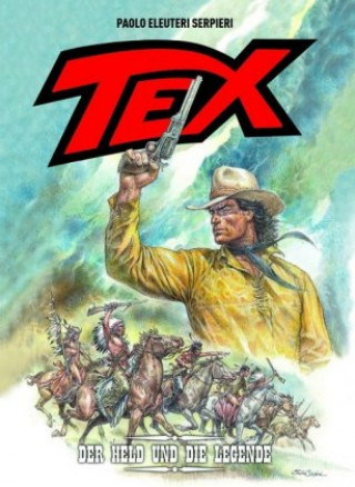 Carte Tex - Der Held und die Legende Paolo Eleuteri Serpieri