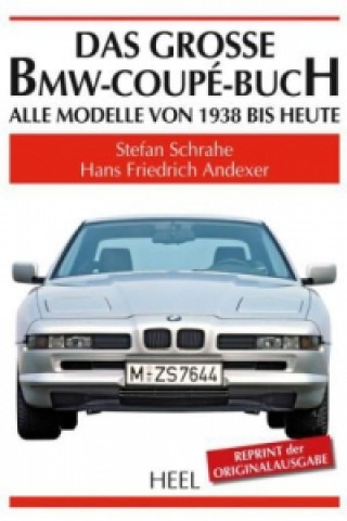 Kniha Das große BMW-Coupé-Buch Stefan Schrahe