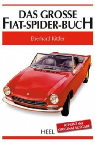 Kniha Das große Fiat-Spider-Buch Eberhard Kittler