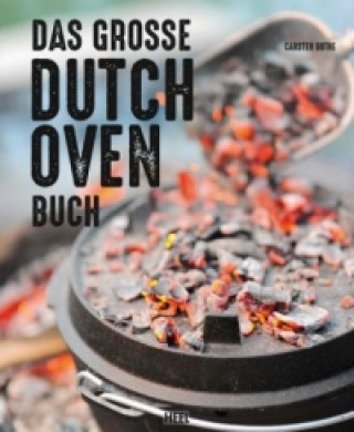 Carte Das große Dutch Oven Buch Carsten Bothe