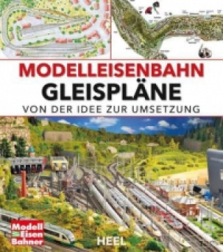 Kniha Modelleisenbahn Gleispläne 