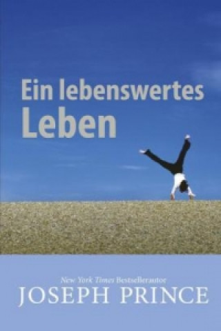 Buch Ein lebenswertes Leben Joseph Prince