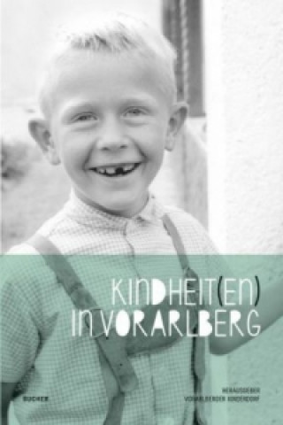 Könyv Kindheit(en) in Vorarlberg Christoph Hackspiel