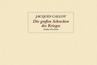 Kniha Die großen Schrecken des Krieges Jacques Callot