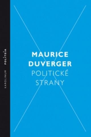 Book Politické strany Maurice Duverger