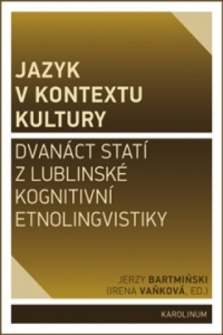 Könyv Jazyk v kontextu kultury Jerzy Bartmiński