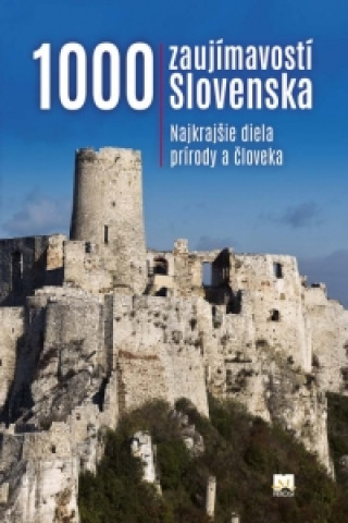 Książka 1000 zaujímavostí Slovenska Ján Lacika