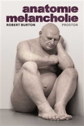 Book Anatomie melancholie Robert Burton