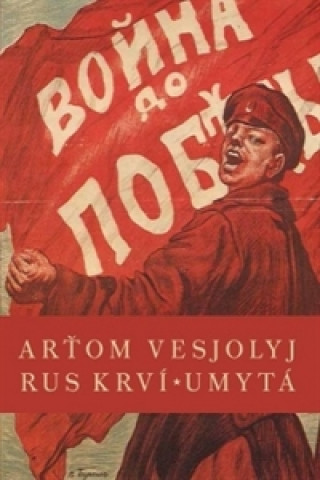Knjiga Rus krví umytá Arťom Vesjolyj