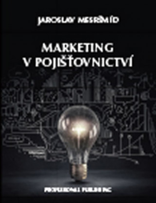 Buch Marketing v pojišťovnictví Jaroslav Mesršmíd