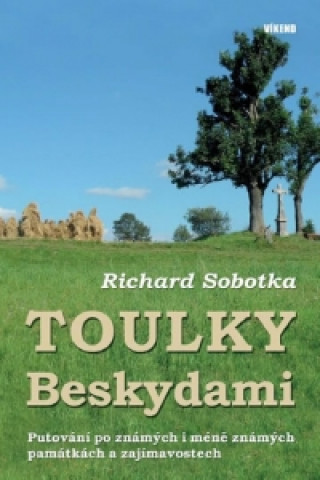 Kniha Toulky Beskydami Richard Sobotka