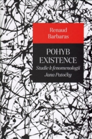 Book Pohyb existence Renaud Barbaras