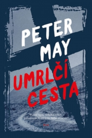 Knjiga Umrlčí cesta Peter May