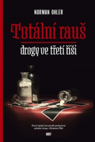 Книга Totální rauš Norman Ohler
