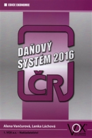 Buch Daňový systém ČR 2016 Lenka Láchová