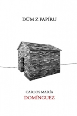 Book Dům z papíru Carlos María  Domínguez
