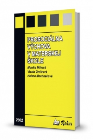 Kniha Prosociálna výchova v materskej škole Monika Miňová
