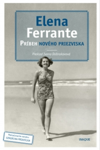 Kniha Príbeh nového priezviska Elena Ferrante