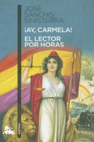 Kniha Ay, Carmela! / El Lector Por Horas Jose Sanchis Sinisterra