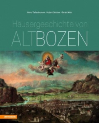 Книга Häusergeschichte von Altbozen Heinz Tiefenbrunner