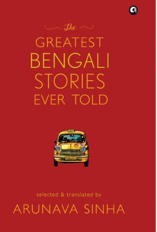 Книга Greatest Bengali Stories Ever Told Arunava Sinha