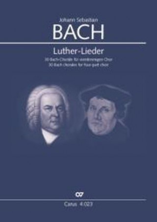 Nyomtatványok Luther-Lieder, für vierstimmigen Chor Johann Sebastian Bach