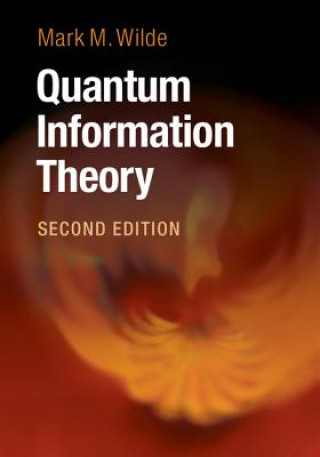 Könyv Quantum Information Theory Mark M. Wilde