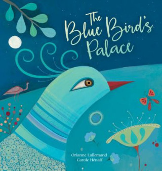 Buch Blue Bird's Palace Orianne Lalleman
