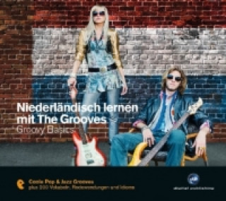 Audio Niederländisch lernen mit The Grooves, Audio-CD 