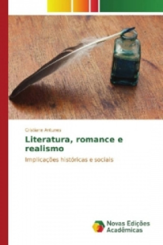 Könyv Literatura, romance e realismo Cristiane Antunes